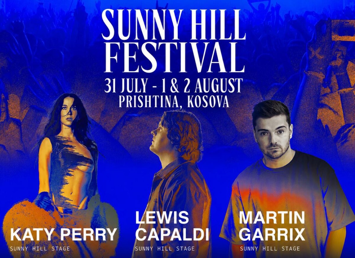 Katy Perry  Martin Garrix  Lewis Capaldi  Pawsa dhe Keinemusik mes emrave kryesorë të Sunny Hill Festival 2026